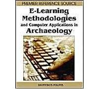E-Learning Methodologies And Computer Applications In Archaeology