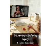 E-Learning's Enduring Legacy: Enhancing Online Education Through Technology: Creating effective virtual classrooms and learning experiences in higher education using the best practices.