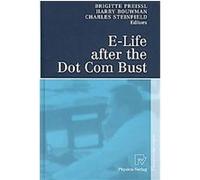 E-Life After the Dot Com Bust Brigitte Preissl (Auteur)
