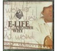 E-Life - I Wonder Why (UK Import)