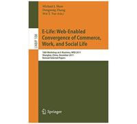 E-Life: Web-Enabled Convergence Of Commerce, Work, And Social Life