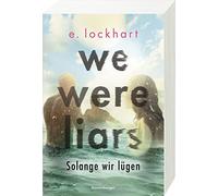 E Lockhart We Were Liars - Solange wir lugen (Lugner-Reihe 1) (Poche)