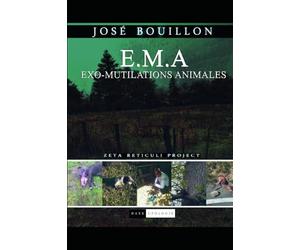 E.M.A EXO-MUTILATIONS ANIMALES