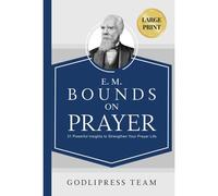 E. M. Bounds On Prayer