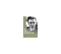E. M. Cioran And The Human Condition