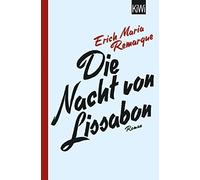 E.M. Remarque Thomas F. Schneider Die Nacht von Lissabon: Roman (Poche)