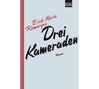 E.M. Remarque Thomas F. Schneider Drei Kameraden: Roman (Poche)