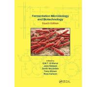 E. M. T. El-Man Fermentation Microbiology and Biotechnology, Fourth Edit (Poche)