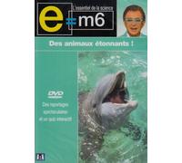E=M6 : Des animaux étoniants!