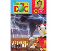 e=m6 LES ENIGMES DU CLIMAT