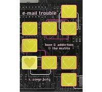 E-Mail Trouble, Constructs Series S. Paige Baty (Auteur)