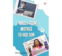 E- Mails From Mother To Her Son