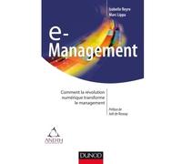 E-management Comment la révolution numérique transforme le management - Isabelle Reyre - Dunod - broché - Essai