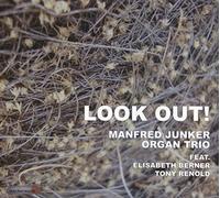 E. Manfred Junker Organ Trio Feat. Berner - Look Out [Import]