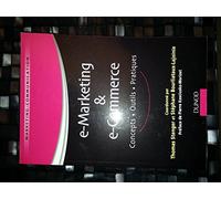 e-Marketing & e-Commerce: Concepts, outils, pratiques