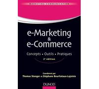 E-Marketing & E-Commerce - Concepts, Outils, Pratiques
