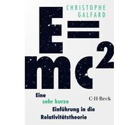 E=Mc² - Eine Sehr Kurze Einführung In Die Relativitätstheorie