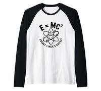 E MC2 Energy Milk X Coffee Physique Humour Science Blague Manche Raglan