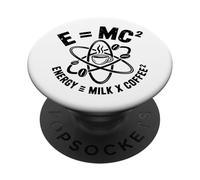 E MC2 Energy Milk X Coffee Physique Humour Science Blague PopSockets PopGrip Adhésif