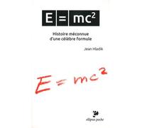 E=Mc2 - Histoire Méconnue D'une Célèbre Formule