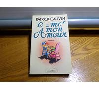E = MC2, mon amour