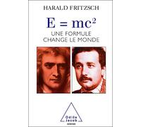 E=mc2. une formule change le monde Une formule change le monde - FRITZSCH-H - Odile Jacob - broché - Essai