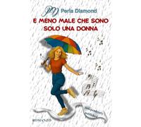 E meno male che sono solo una donna