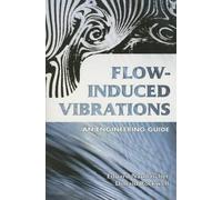 E. Naudascher Flow-Induced Vibrations (Poche)