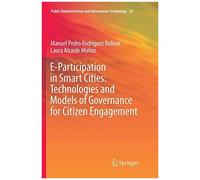 E-Participation In Smart Cities: Technologies And Models Of Governance For Citizen Engagement