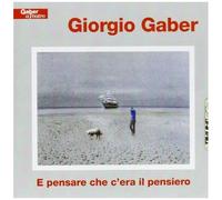 Gaber Giorgio - E Pensare Che C'era Il Pensiero