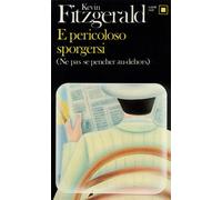 E pericoloso sporgersi - Kevin Fitzgerald - Gallimard - broché - Livre