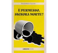 È permesso, Signora Morte?