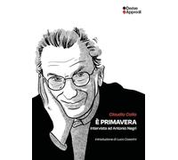 È primavera. Intervista a Antonio Negri