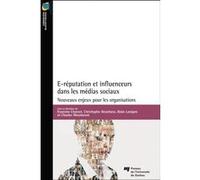 E-reputation et influenceurs dans les medias sociaux Francine Charest (Auteur)