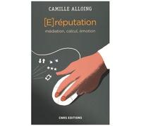(E)Réputation - Médiation, Calcul, Émotion