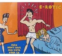 E-ROTIC - Eurobeat Classic (CD Album E-ROTIC, 3 Tracks)