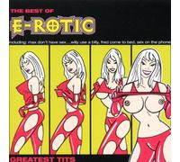 E-Rotic - Greatest Tits [Import]