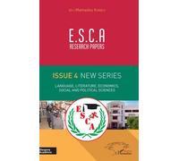 E.S.C.A. research papers issue 4 new series Language, literature, economics, social and political sciences - Mamadou Kandji - L'harmattan - broché - Essai