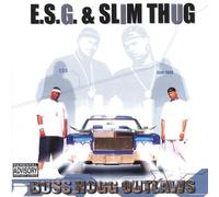 E.S.G. & Slim Thug - Boss Hogg Outlaws