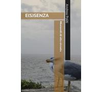 E(S)SENZA: Momenti di vita vissuta