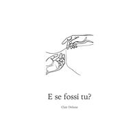 E se fossi tu ?