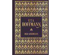 E.T.A. Hoffmann Der Sandmann: Leinen mit Goldprägung (Relié)