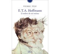 E. T. A. Hoffmann – L'ombre de soi-même – Phebus Creation