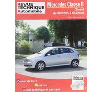E.T.A.I - Revue Technique Automobile B720.6 - Pour MERCEDES CLASSE B I - 245 - PHASE 1 - 2005 à 2008 ETAI