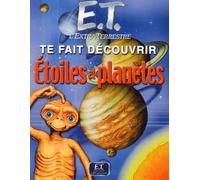 E.T. L'Extra-Terrestre Te Fait Decouvrir Etoiles Et Planetes