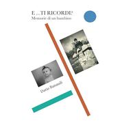 E:::TI RICORDI: Memorie di un bambino