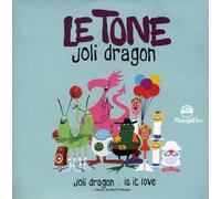 E Tone - Joli Dragon/Le Tone