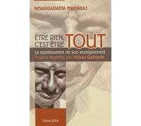 Ê¿tre rien, c'est être tout La quintessence des enseignements de Nisargadatta Maharaj - Nisargadatta Maharaj - Dervy-Livres - broché - Essai