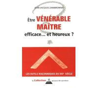 Ê¿tre vénérable maître - efficace... et heureux ? Efficace et heureux - Jean-Jacques Zambrowski - Dervy-Livres - broché - Essai