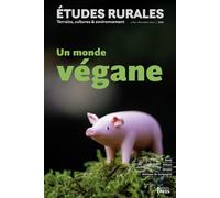 Études rurales n° 210 - Un monde vegane - Jocelyne Porcher - Ecole Des Hautes Etudes En Sciences Sociales - broché - Revue